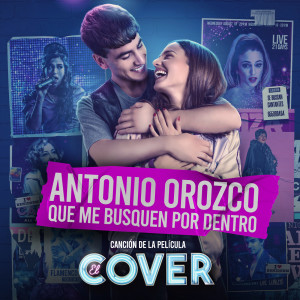 Antonio Orozco的專輯Que Me Busquen Por Dentro (Canción Original De La Película “El Cover”)