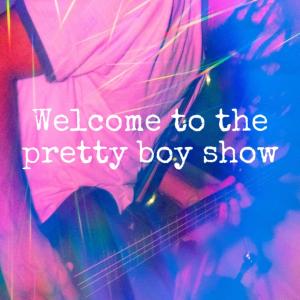 Prettyboy的专辑WELCOME TO THE PRETTY BOY SHOW