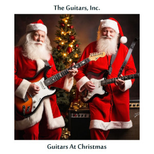 Guitars Inc.的專輯Guitars at Christmas (Remastered Edition)
