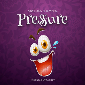 Listen to Pressure song with lyrics from Gigy Money