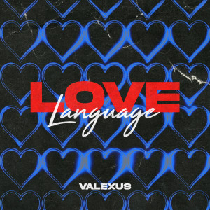 อัลบัม Love Language ศิลปิน Valexus