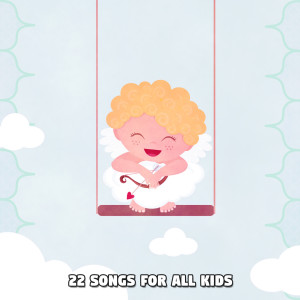 22 Songs For All Kids