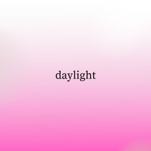 Album Daylight (Slowed + Reverb) from Kiwi