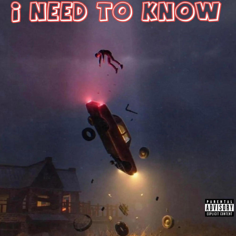 I Need To Know (Explicit)