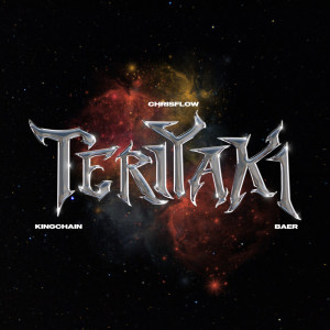 Dengarkan lagu TERIYAKI (feat. King Chain & BAER) (Explicit) nyanyian 唐仲彣 dengan lirik