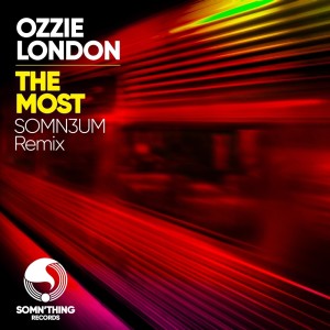 Dengarkan The Most (Somn3um Extended Remix) lagu dari Ozzie London dengan lirik