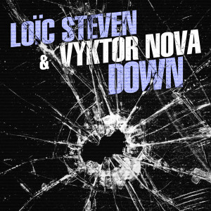 ดาวน์โหลดและฟังเพลง Down (Radio Edit) พร้อมเนื้อเพลงจาก Loïc Steven & Vyktor Nova