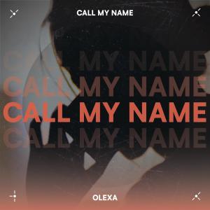 Olexa的專輯Call My Name