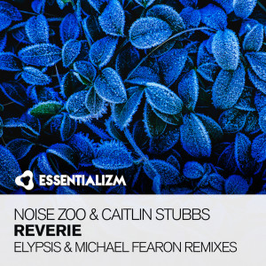 ดาวน์โหลดและฟังเพลง Reverie (Michael Fearon Extended Mix) พร้อมเนื้อเพลงจาก Noise Zoo