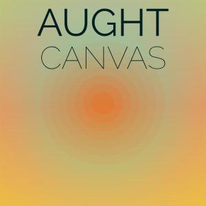 Various Artists的專輯Aught Canvas