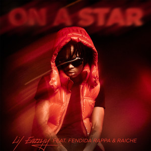 Lil Eazzyy的專輯On A Star (feat. FendiDa Rappa & Raiche)