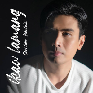 Album Ikaw Lamang from Christian Bautista