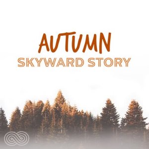 ดาวน์โหลดและฟังเพลง Autumn พร้อมเนื้อเพลงจาก Skyward Story