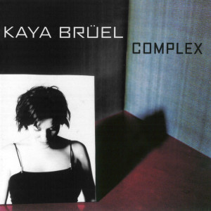 ดาวน์โหลดและฟังเพลง Chill Out พร้อมเนื้อเพลงจาก Kaya Bruel