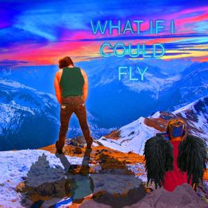 Exurt Beatz的專輯What If I Can Fly (Explicit)