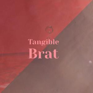 Listen to Tangible Brat song with lyrics from Terna Alon