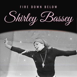 Album Fire Down Below from Bassey, Shirley