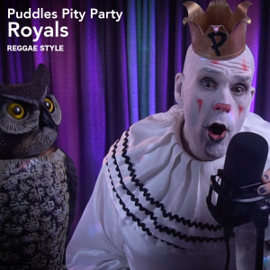 ดาวน์โหลดและฟังเพลง Royals (Reggae Style) พร้อมเนื้อเพลงจาก Puddles Pity Party