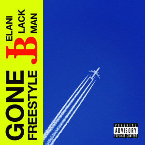 อัลบัม Gone Freestyle (Explicit) ศิลปิน Jelani Blackman