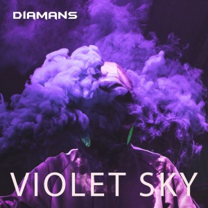 Listen to Violet Sky song with lyrics from Diamans
