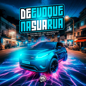 ดาวน์โหลดและฟังเพลง De Evoque na sua Rua (Explicit) พร้อมเนื้อเพลงจาก djmanelog