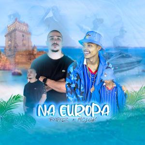 ดาวน์โหลดและฟังเพลง NA EUROPA (feat. MC LGK) (Explicit) พร้อมเนื้อเพลงจาก Rapaz W.U.M