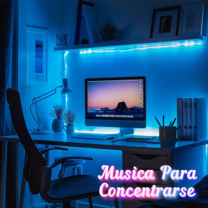 อัลบัม Musica Para Trabajar Muy Noche ศิลปิน Musica para Concentrarse