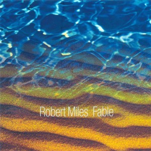 收聽Robert Miles的Fable (其他)歌詞歌曲