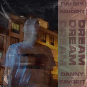 收聽Danny的Dream歌詞歌曲