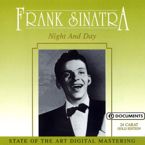 收聽Sinatra, Frank的Night And Day歌詞歌曲