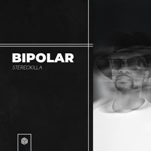 Album Bipolar from StereoKilla