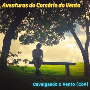 Dengarkan Aventuras do Corsário do Vento lagu dari Cavalgando o Vento (CoV) dengan lirik