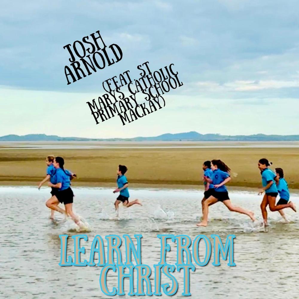 Learn from Christ (feat. St Marys Catholic Primary School Mackay)