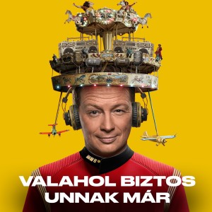 Album Valahol biztos unnak már (Live, Budapest Arena 2025) from 