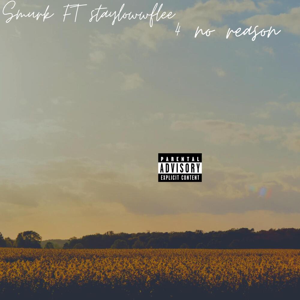 4 No Reason (Explicit)