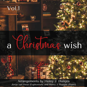 Henry J. Huisjes的專輯A Christmas Wish, Vol. 1 (Christmas Carols tunes Tunes for Euphonium & Piano)