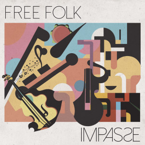 Free Folk的專輯Impasse