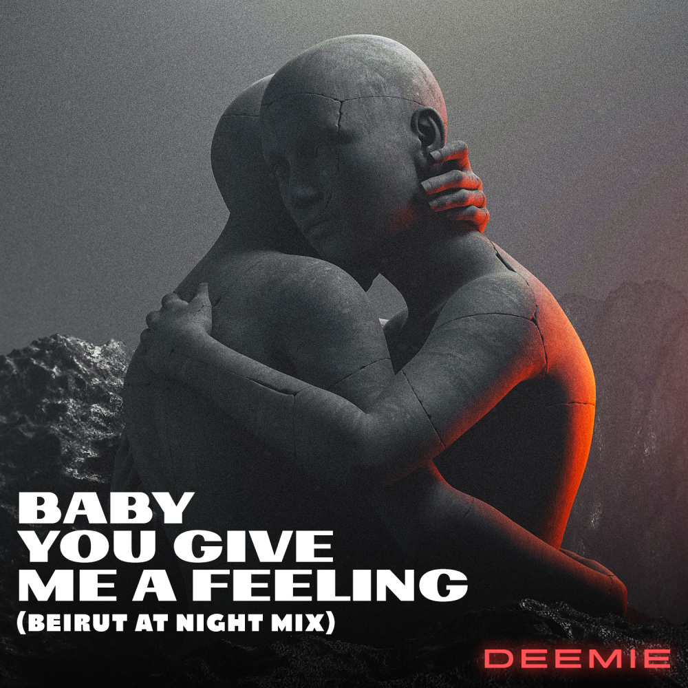 Baby You Give Me Feeling (Beirut At Night mix)