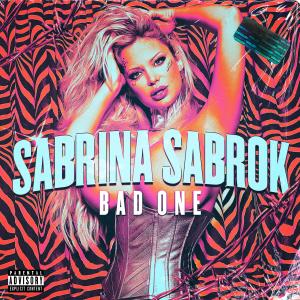 Album Bad One (Explicit) from Sabrina Sabrok