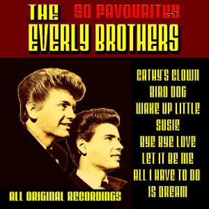 收聽The Everly Brothers的All I have to Do Is Dream歌詞歌曲