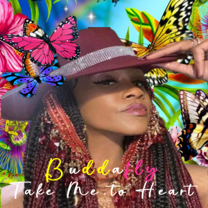 收聽Buddafly的Take Me to Heart歌詞歌曲