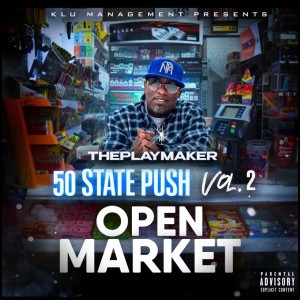 ThePlaymaker的專輯50 State Push: Open Market Side 1, Vol. 2 (Explicit)