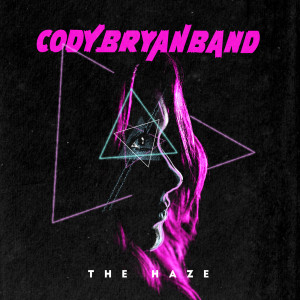 Album The Haze oleh Cody Bryan Band