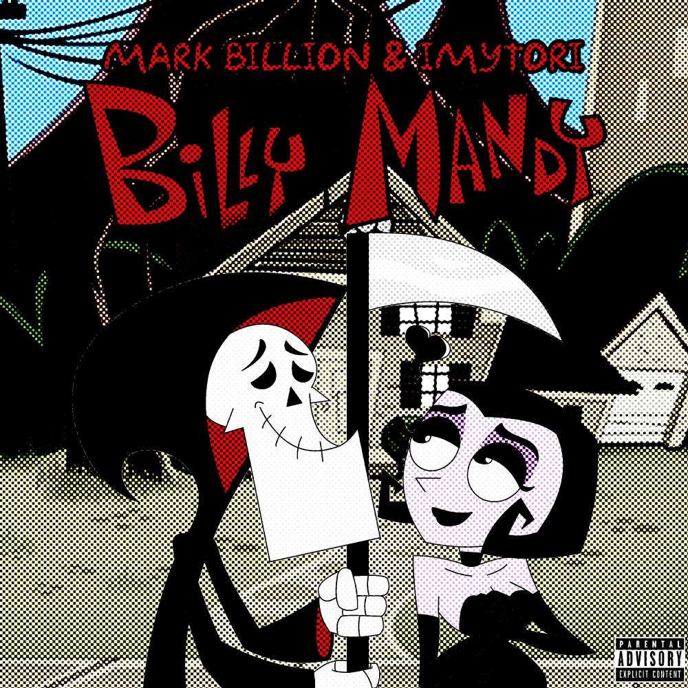 Billy & Mandy (feat. IMYTORI) (Explicit)
