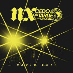 ดาวน์โหลดและฟังเพลง Cedo ou Tarde (Ao Vivo) (Radio Edit) พร้อมเนื้อเพลงจาก NX Zero