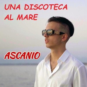 Album Una discoteca al mare from Ascanio