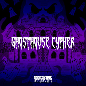 Dengarkan lagu Ghosthouse Cypher (feat. walo, New Champ, Ban blank, Sikboy) nyanyian Yooryeong dengan lirik