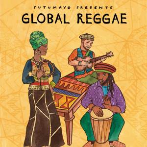 อัลบัม Global Reggae by Putumayo ศิลปิน Putumayo