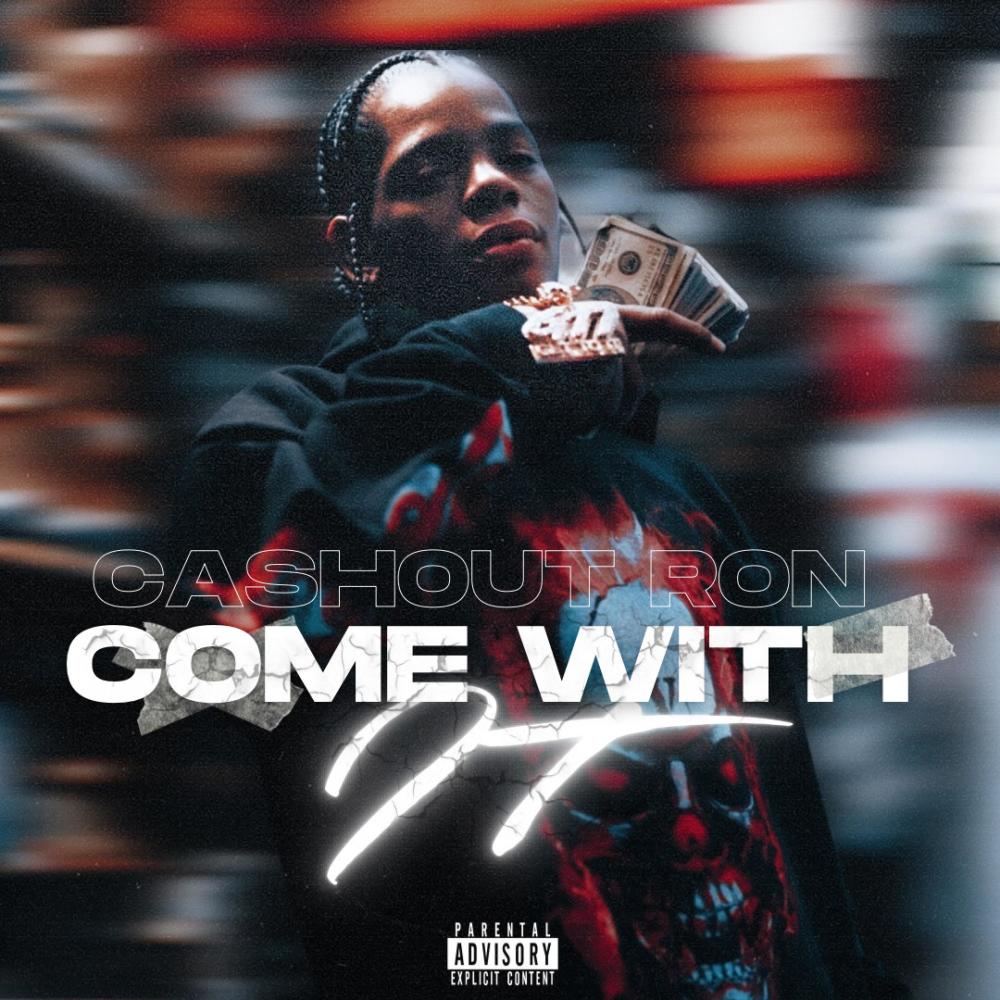 Come Wit It (Explicit)
