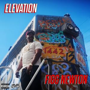 Figg Newton的專輯ELEVATION (Explicit)